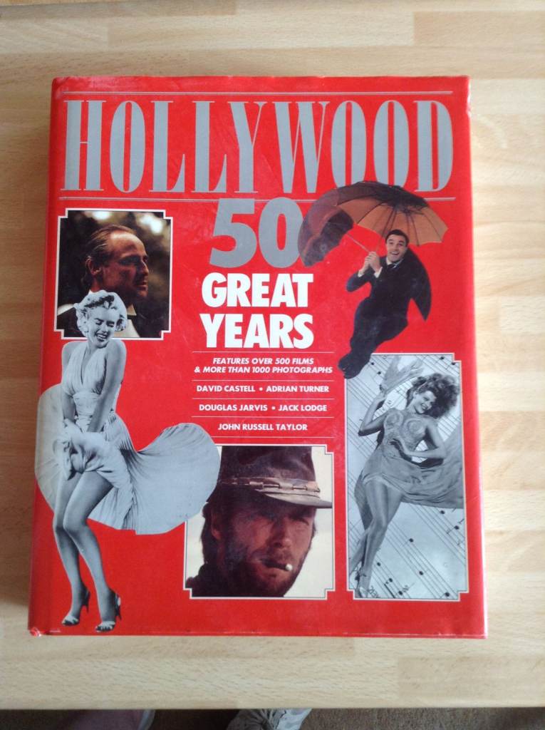 Hollywood - 50 Great Years Hardback With 500 Films and 1000 Photographs