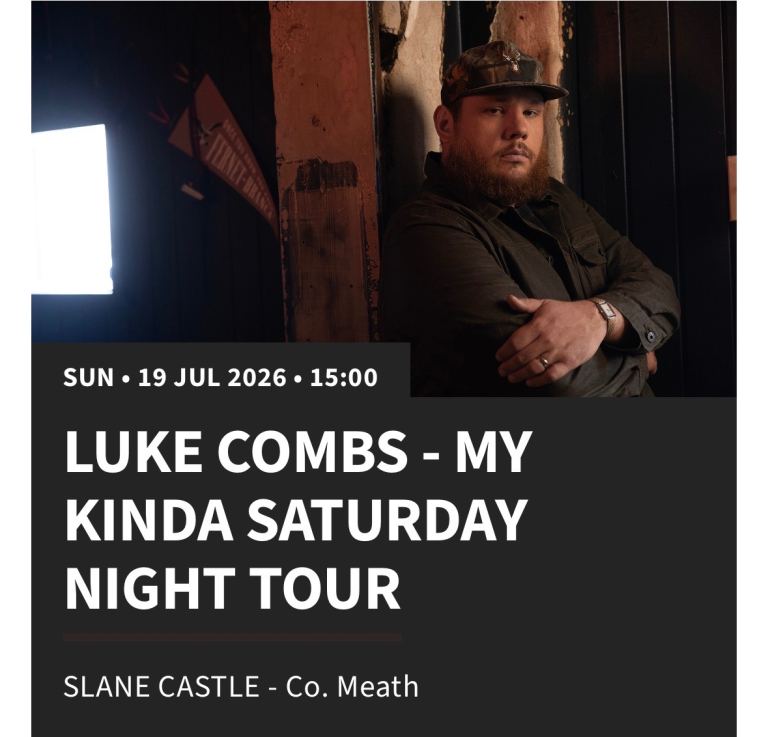 1 x Luke Combs tickets Slane castle Sunday 19th July 