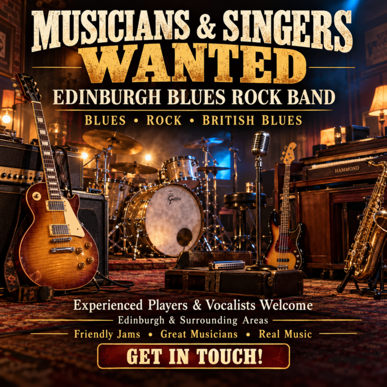 Experienced Musicians & Singers Wanted – Edinburgh Blues Rock Band