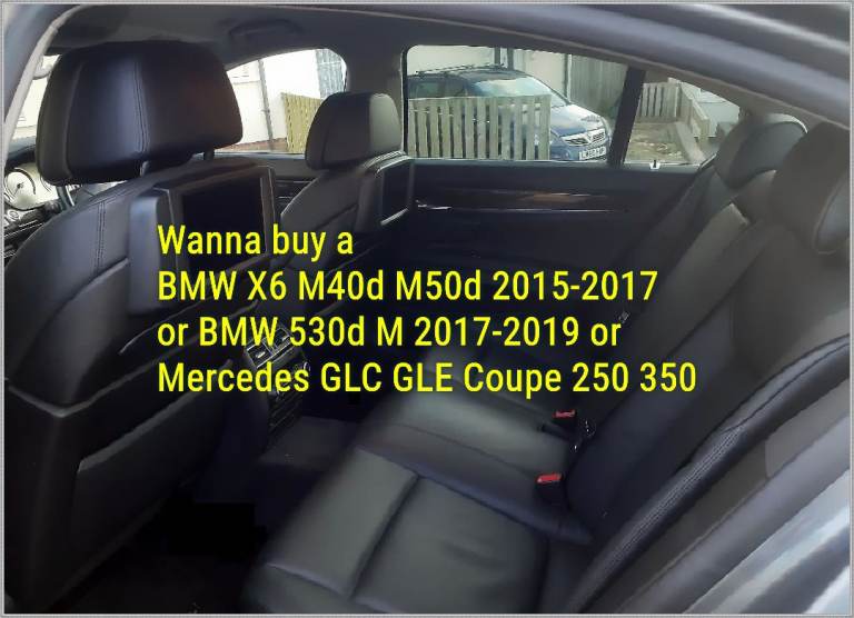 Wanna buy a BMW X6 M40d M50d 530d M or Mercedes GLC GLE AMG Coupe