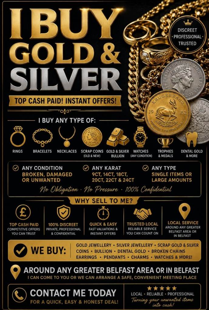 Gold and Silver Jewellery, Coins, Bullion – Any Condition