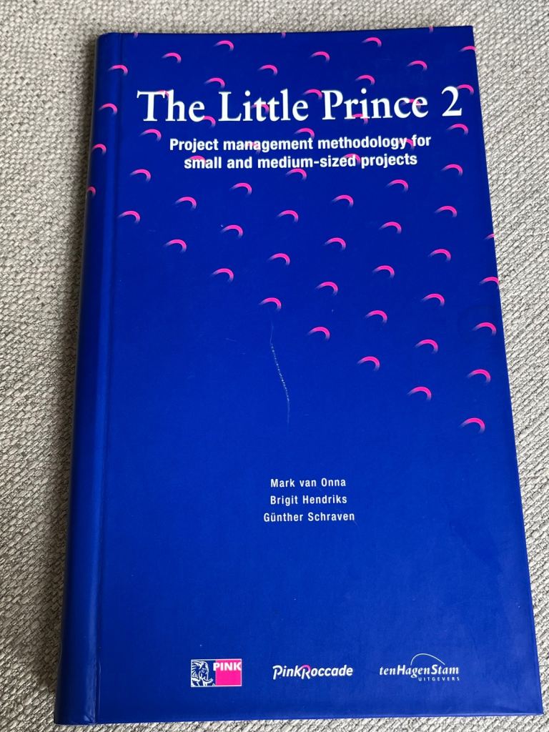 The Little Prince 2: Project Management Methodology For Small & Medium Sized Projects