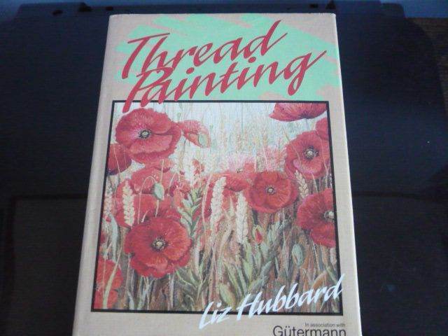 Thread Painting book by Liz Hubbard