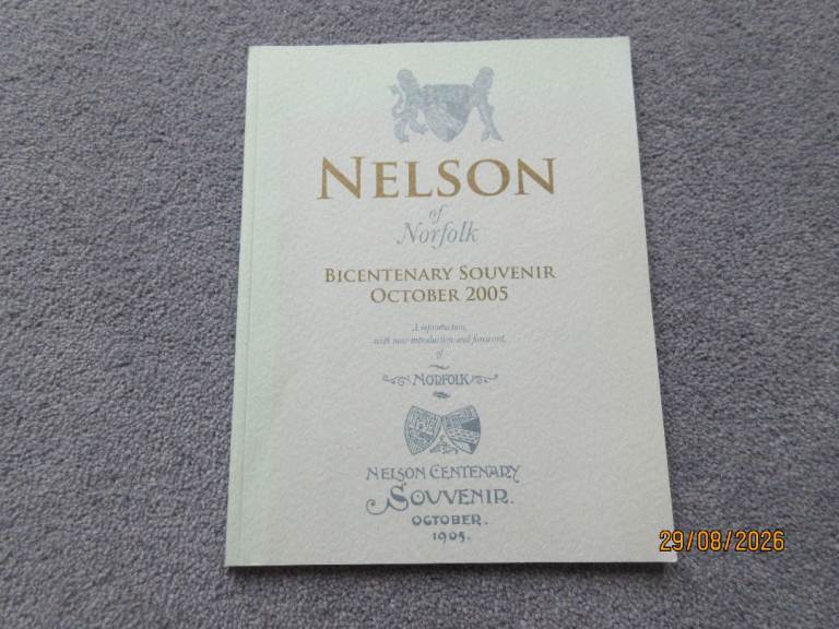 Nelson of Norfolk Bicentenary Souvenir October 2005 Book