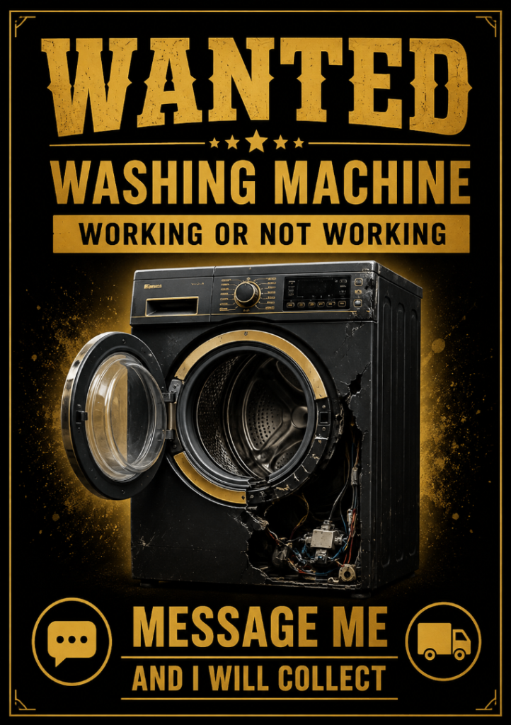 WANTED: Washing Machine - Working or Not Working