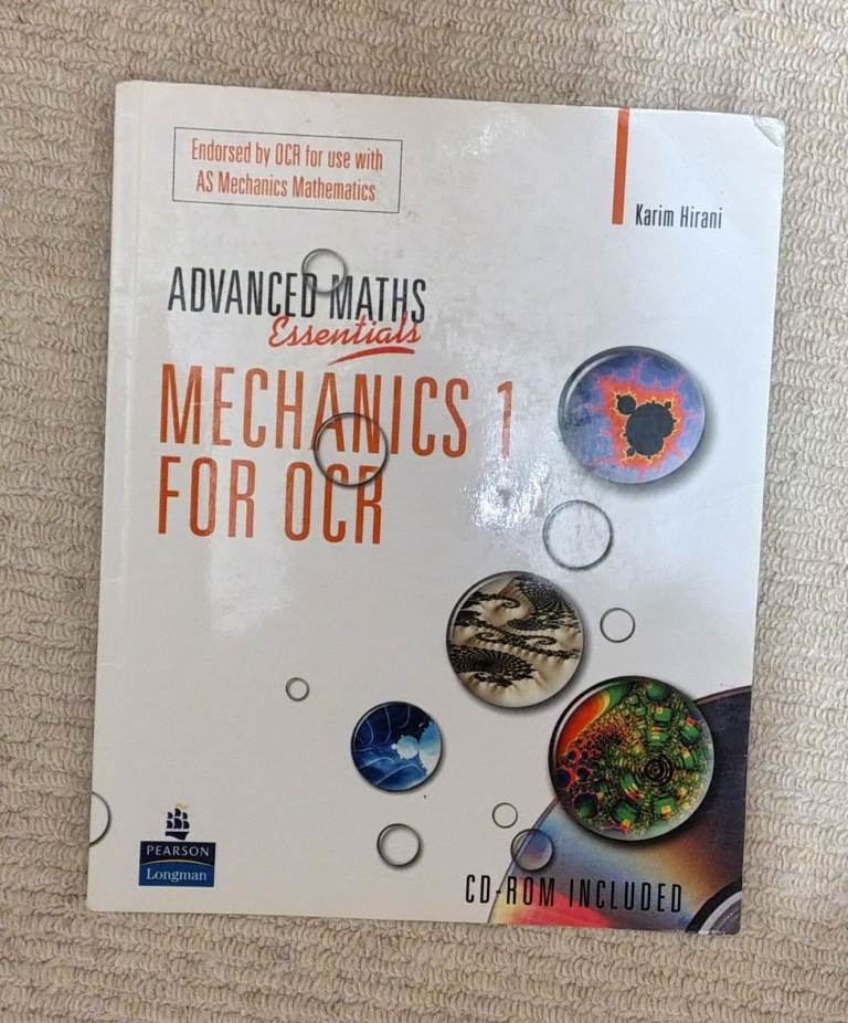 Advanced Maths Essentials - Mechanics 1 for OCR