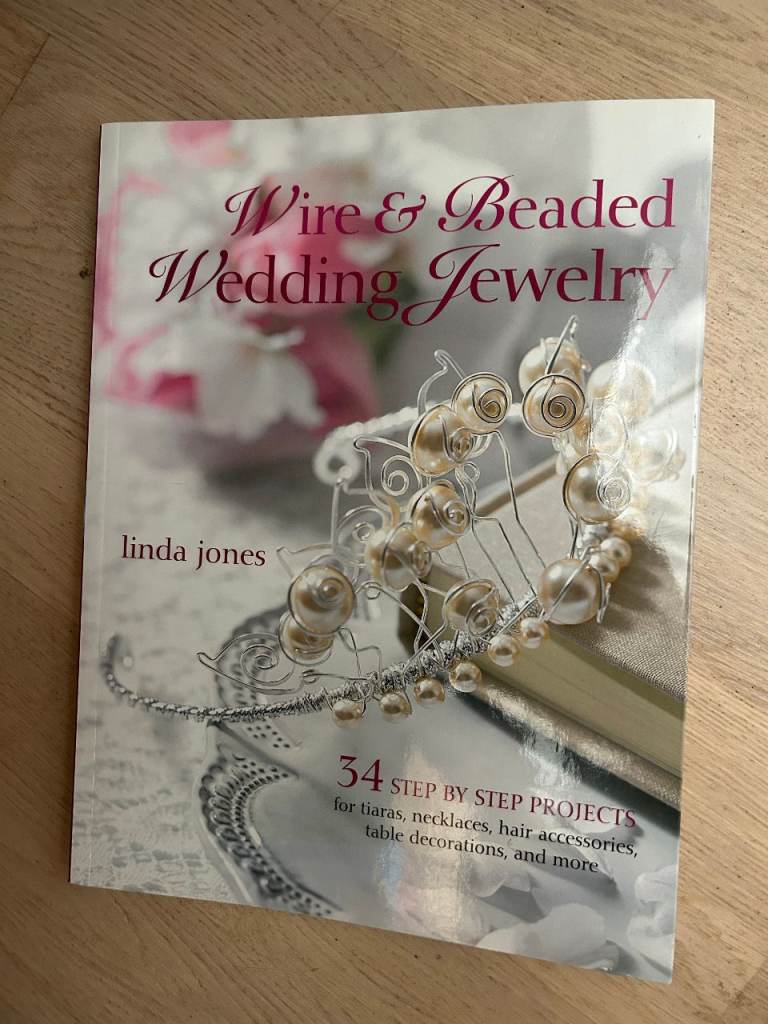 Wire & Beaded Wedding Jewelry Book by Linda Jones - £7