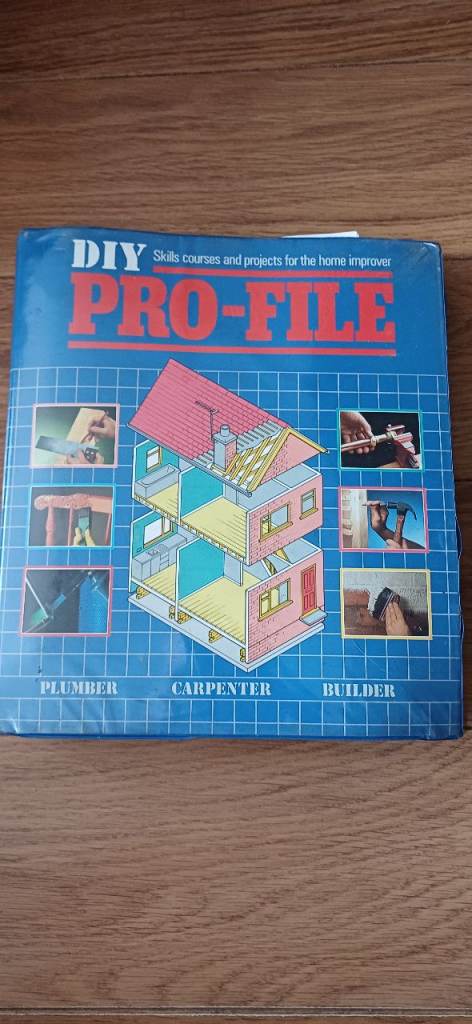 DIY Pro-File Skills Course Book - Plumber, Carpenter, Builder