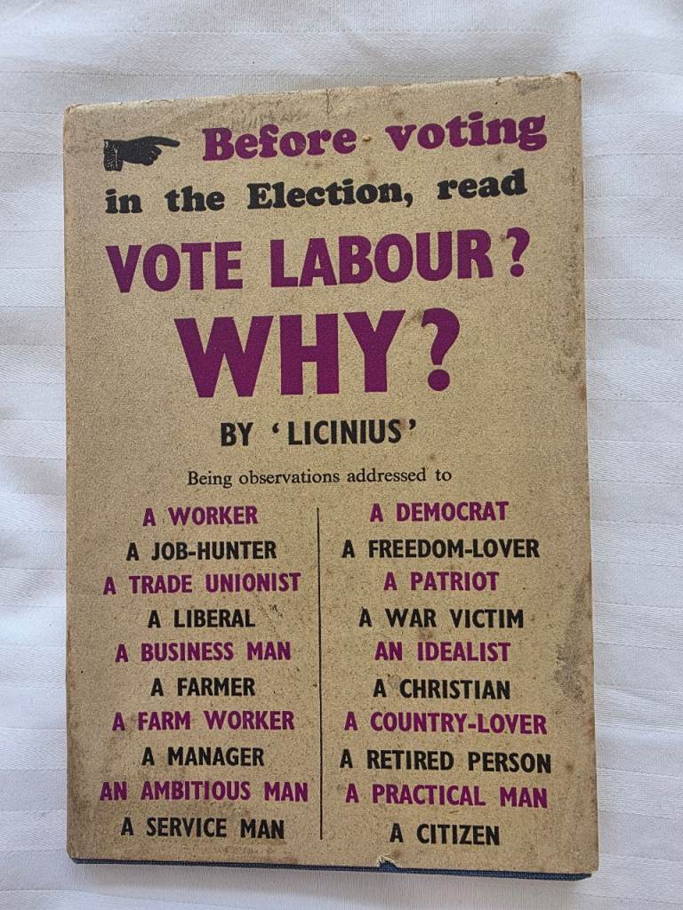 LICINIUS Vote Labour? Why? By Licinius 1945 First Edition Hardcover