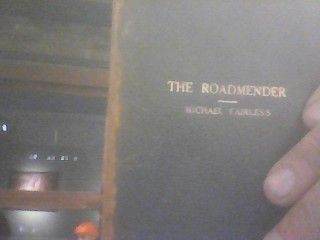 THE ROADMENDER BY MICHAEL FAIRLESS
