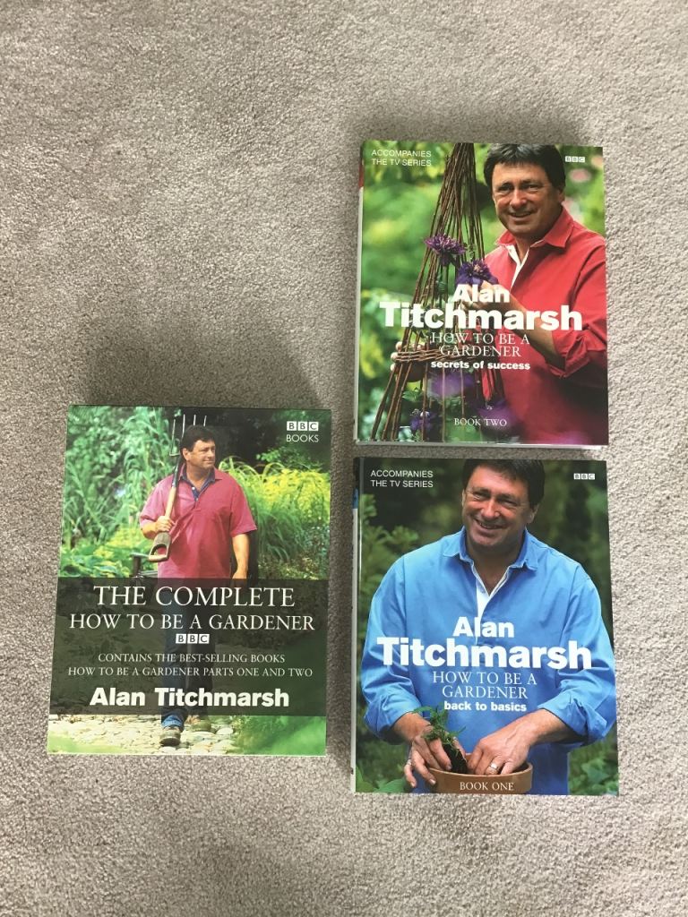 The complete how to be a gardener book by Alan Titchmarsh