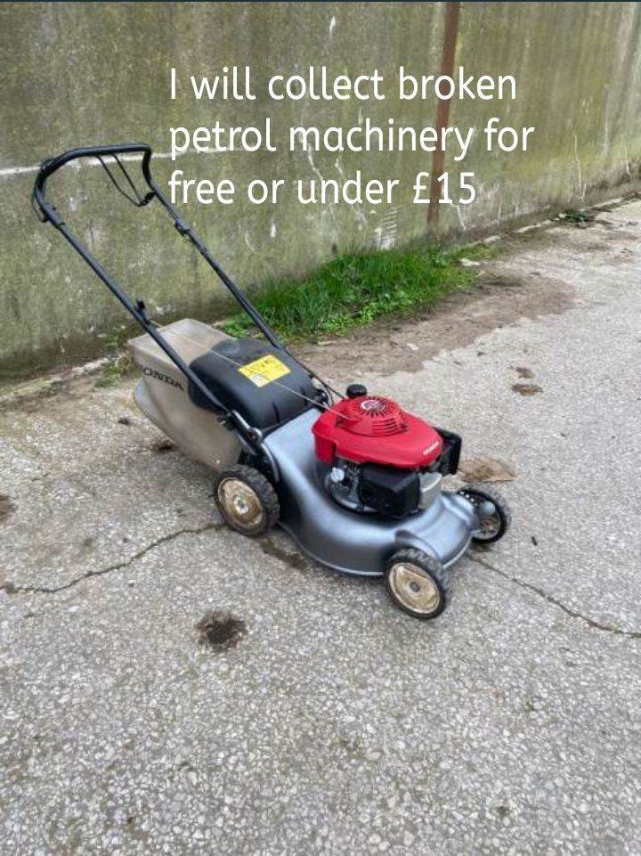 I will collect petrol machines for free or under £15