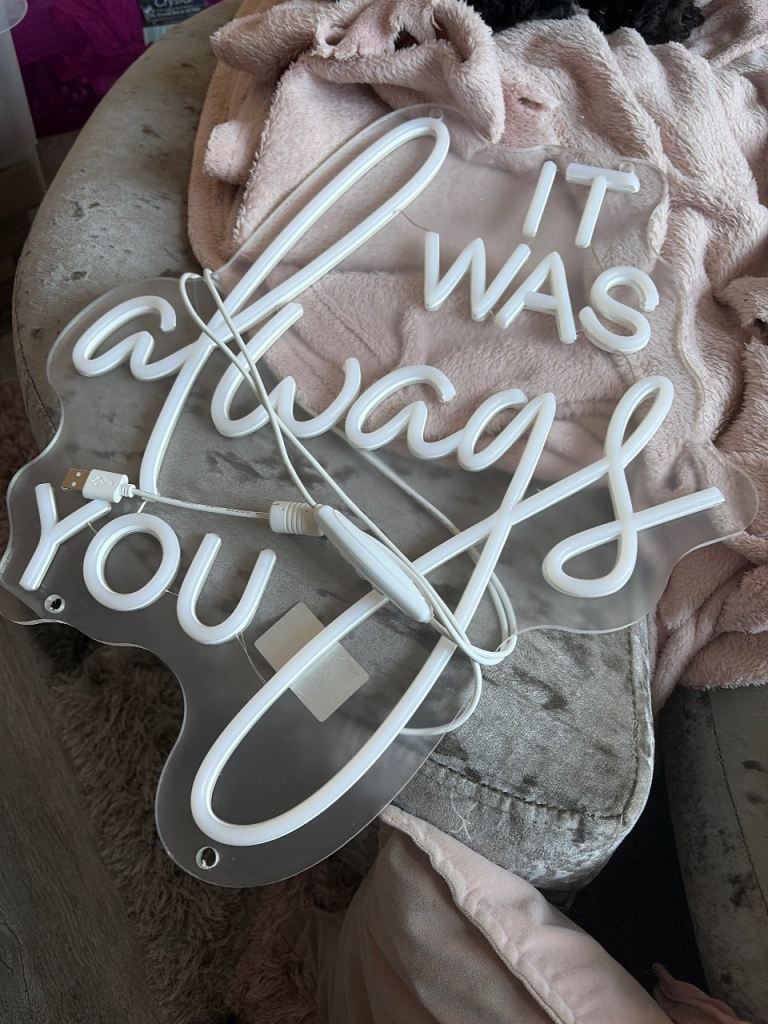 LED Neon Sign 'It Was Always You' – As Good As New