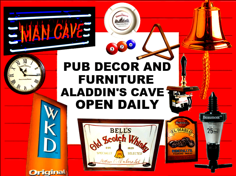 VISIT US TODAY: - PUB MEMORABILIA & FURNITURE: MICROPUBS, HOME BARS, MAN OR WOMAN CAVES