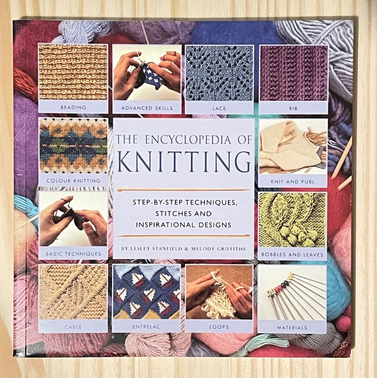 THE ENCYCLOPEDIA OF KNITTING STEP-BY-STEP TECHNIQUES, L STANFIELD & M GRIFFITHS