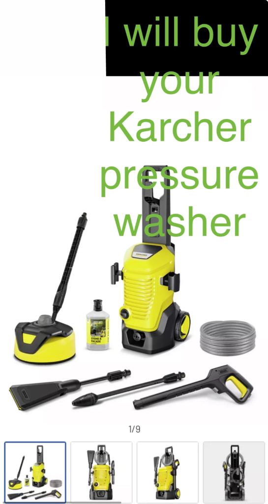 I am willing to take your Karcher pressure washer for free