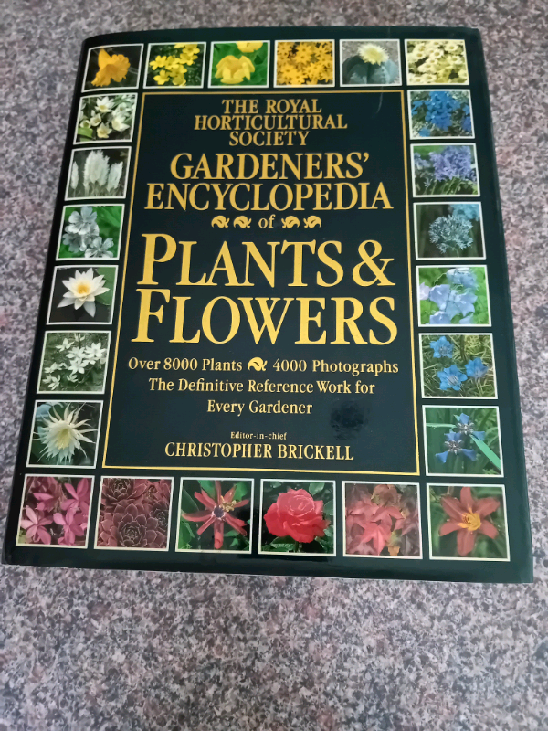 The Royal Horticultural society Gardeners encyclopedia of plants and flowers