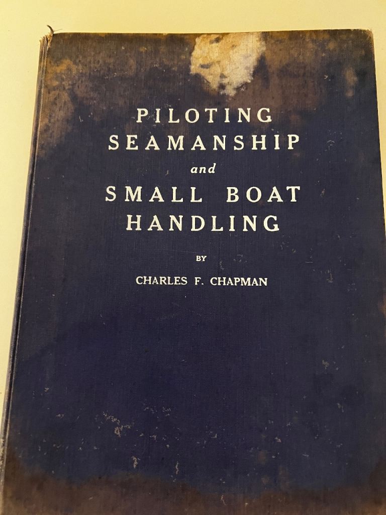 Piloting Seamanship and Small Boat Handling by Charles F Chapman Vol. 5