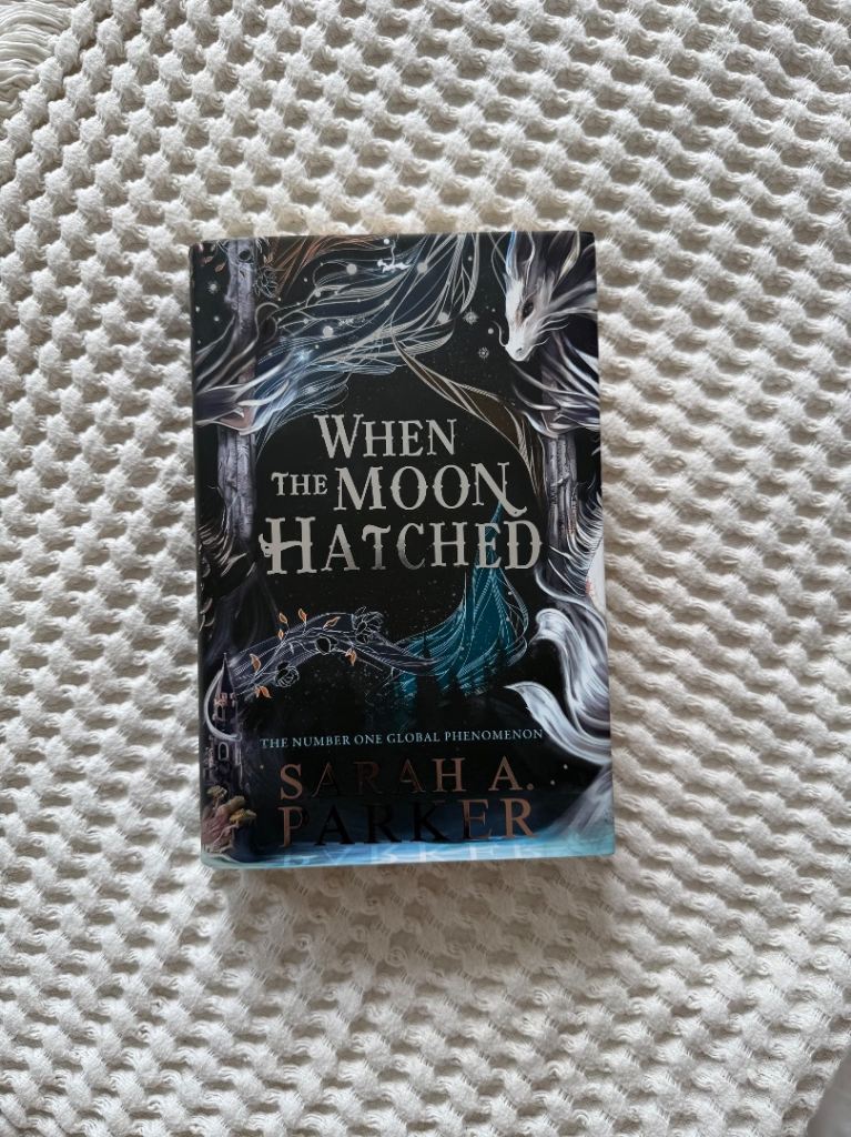 When the Moon Hatched by Sarah A. Parker – Hardback
