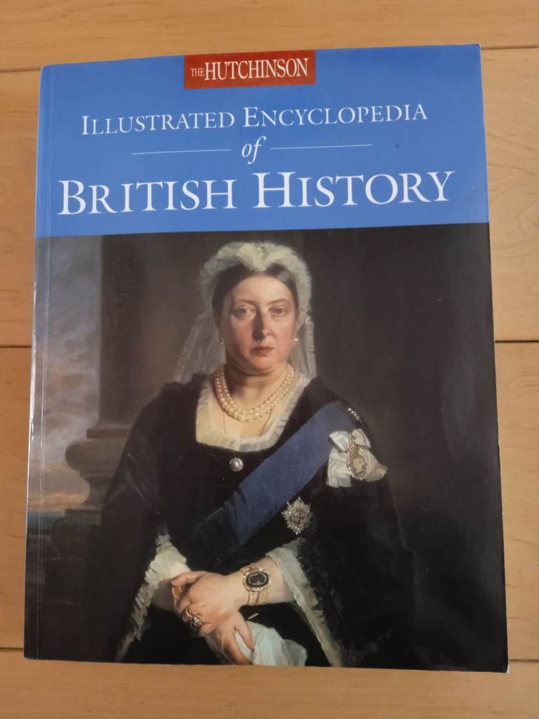 The Hutchinson Illustrated Encyclopedia of British History (Helicon)