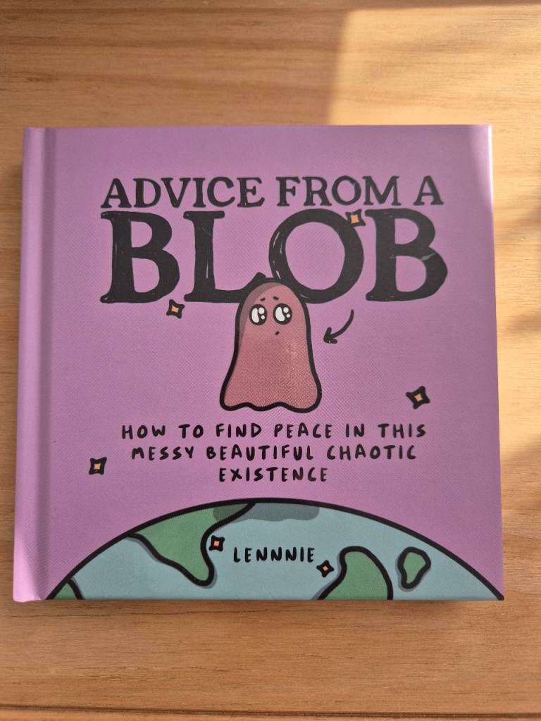 Advice from a blob - hardback book