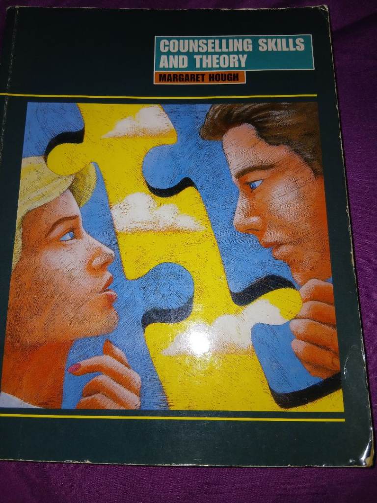 Counselling Skills and Theory by Margaret Hough