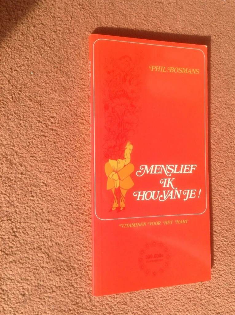 Phil Bosmans 'Menslief Ik Hou Van Je!' Book – Good Condition