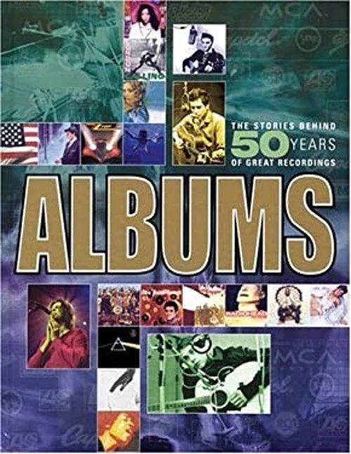 Albums: Stories Behind 50 Years of Great Recordings - Large Hardback