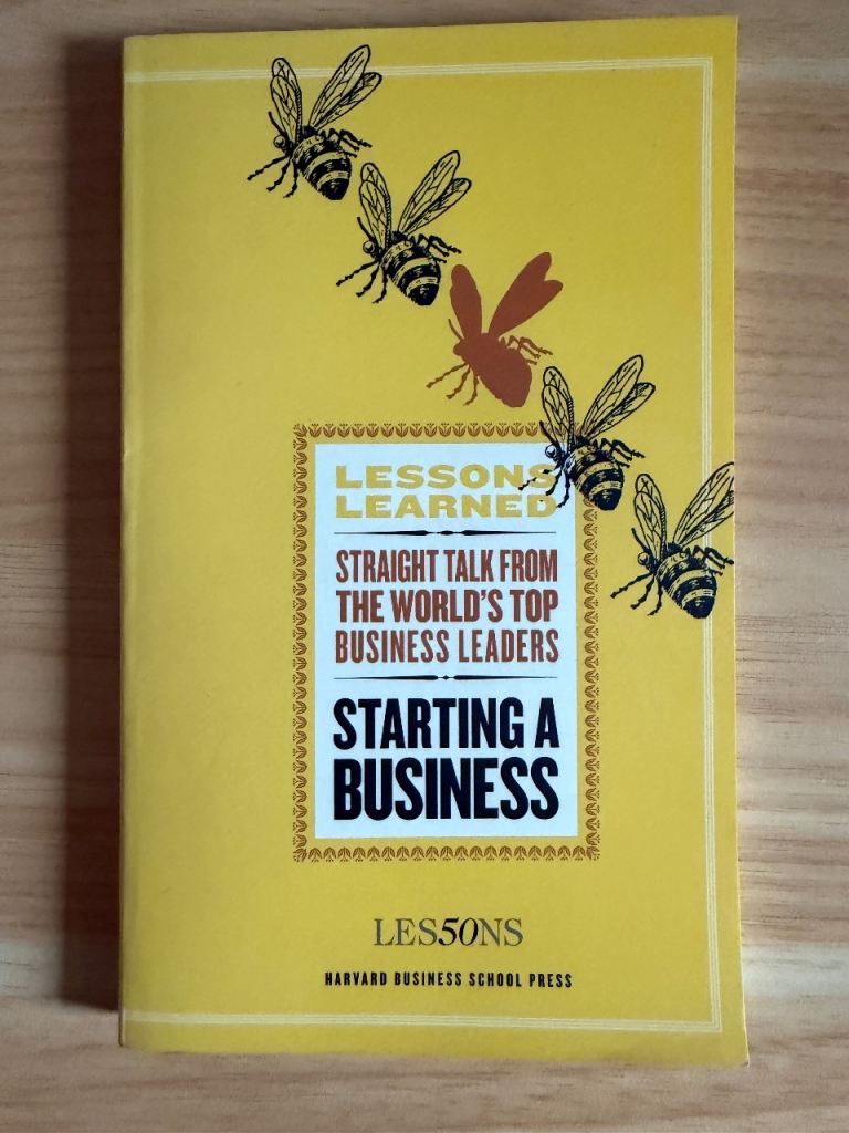Starting a Business – Lessons Learned – Harvard Business School Press