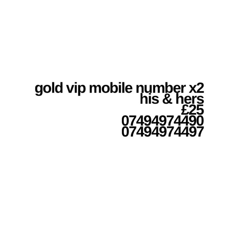 Gold VIP Mobile Numbers x2 - His & Hers Pair - NEW