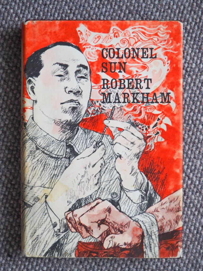 James Bond 1968 - Colonel Sun - Robert Markham ( KINGSLEY AMIS ) - HARDCOVER