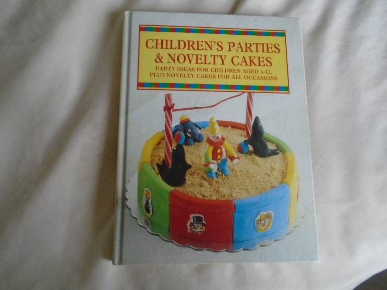 Children's Parties & Novelty Cakes hardback book, party cooking baking, ages 3 - 12