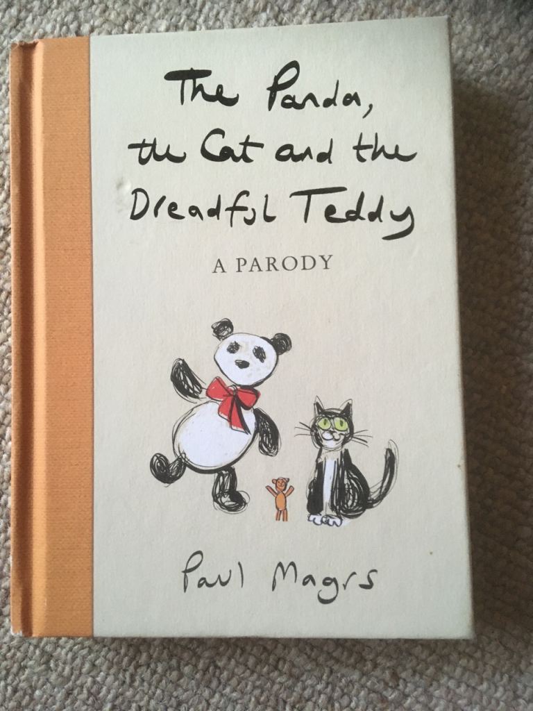 The Panda , the Cat and the Dreadful Teddy: A Parody Paul Magrs