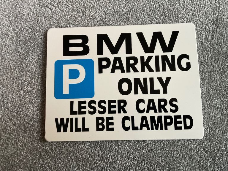 BMW PARKING ONLY SIGN