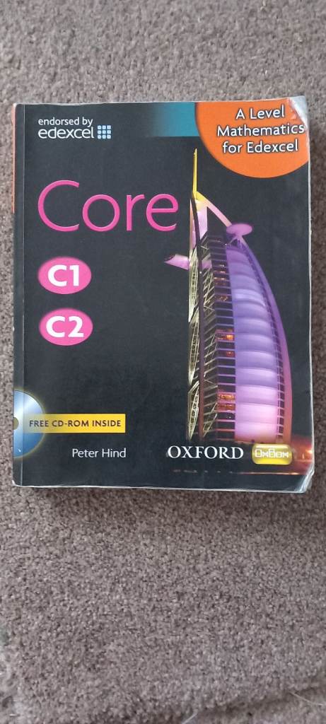 A Level mathematics core C1, C2 book 