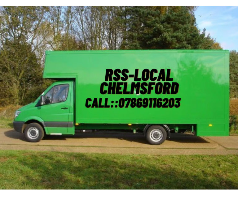 REMOVALS CHELMSFORD- MAN AND VAN CHELMSFORD- MAN AND VAN ESSEX- HIRE A MAN AND VAN CHELMSFORD