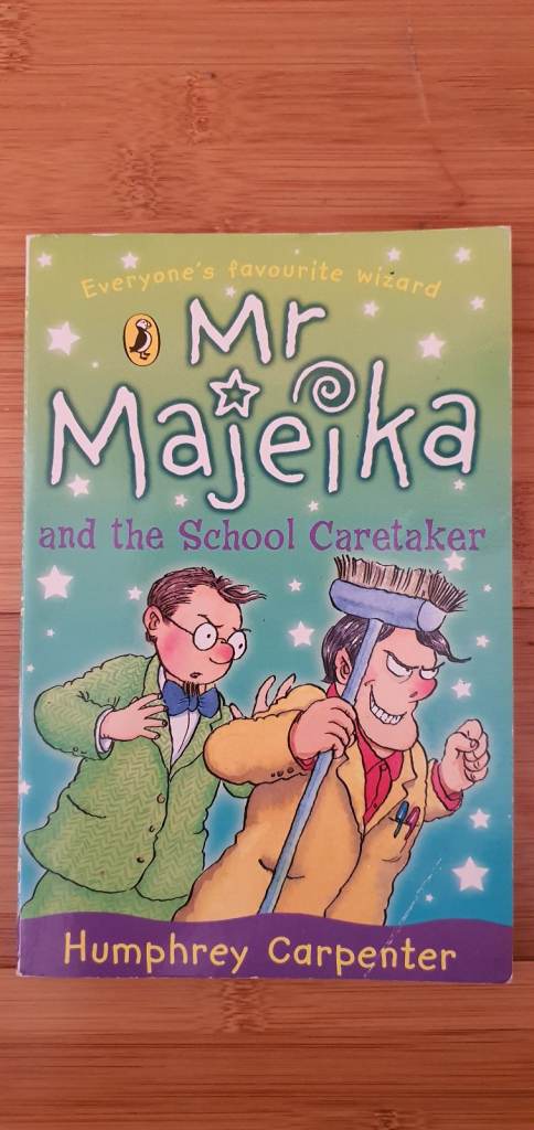 ‘Mr Majeika and the School Caretaker’, Written by Humphrey Carpenter