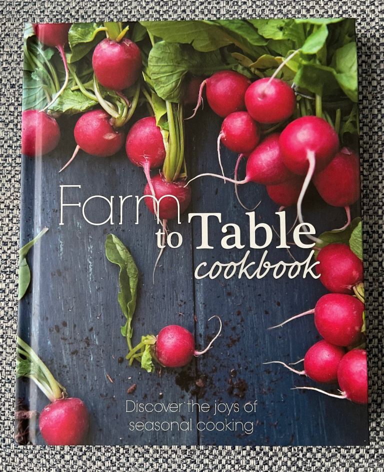 Farm to table cookbook cook book, new, joys of seasonal cooking