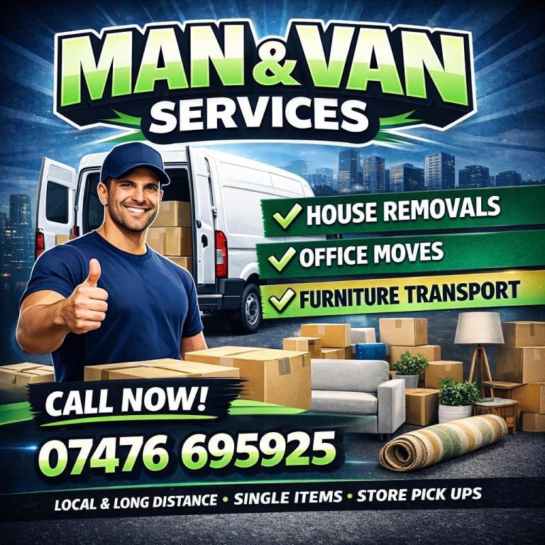 Man and Van / Removals - Man With Van, House Moves | Affordable, Reliable + Professional - Call Now!