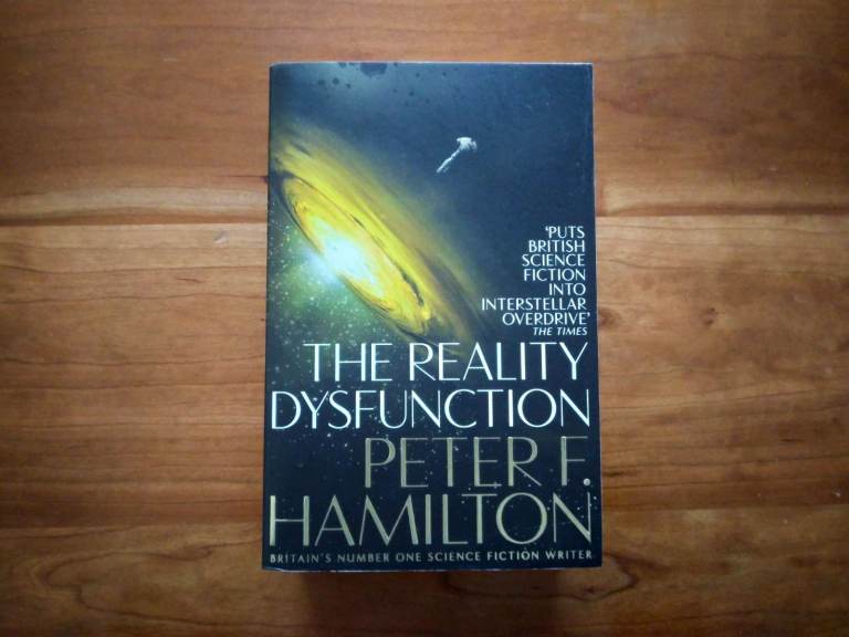 The Reality Dysfunction - The Night's Dawn Trilogy, part 1, by Peter F Hamilton 