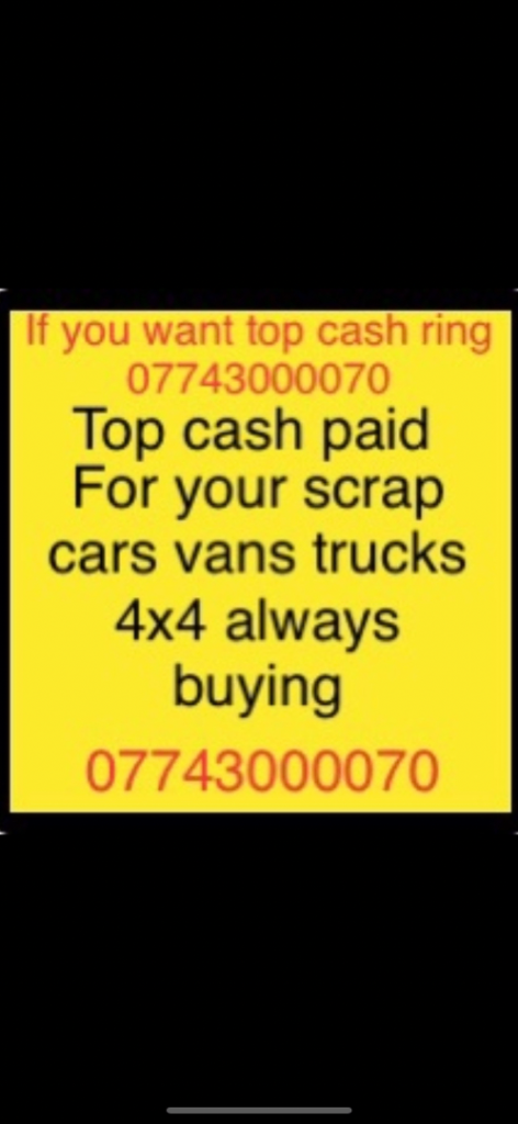 Top cash paid fir scrap vehicles always Huddersfield area 