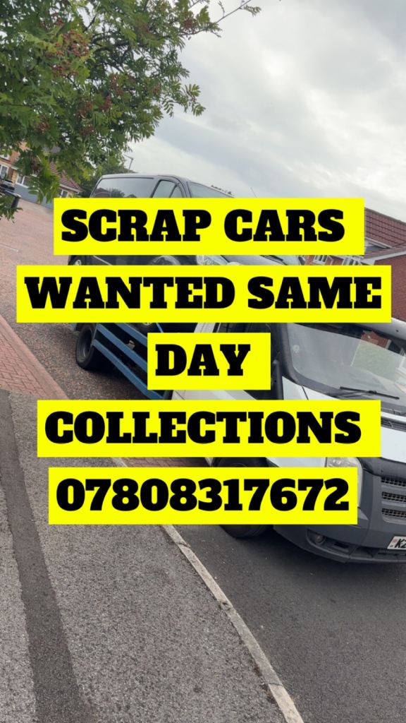 WANTED SCRAP CARS SAME DAY COLLECTIONS