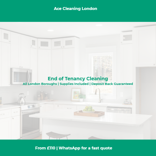 Ace Cleaning London — End of Tenancy Cleaning | All London Boroughs | Supplies Included