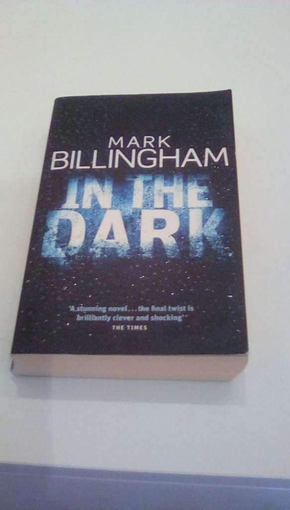 In the Dark by Mark Billingham