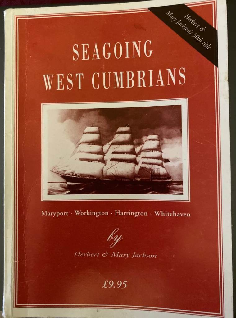 Seagoing West Cumbrians by H.M Jackson