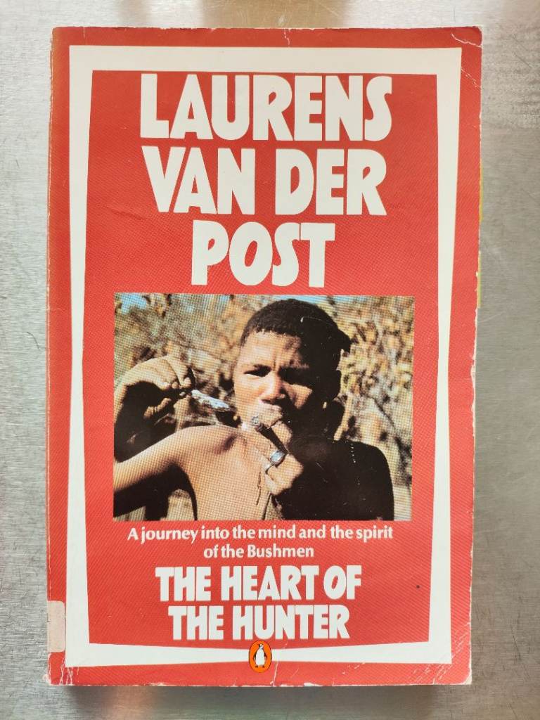 The Heart of the Hunter, by Laurens van der Post, Paperback 