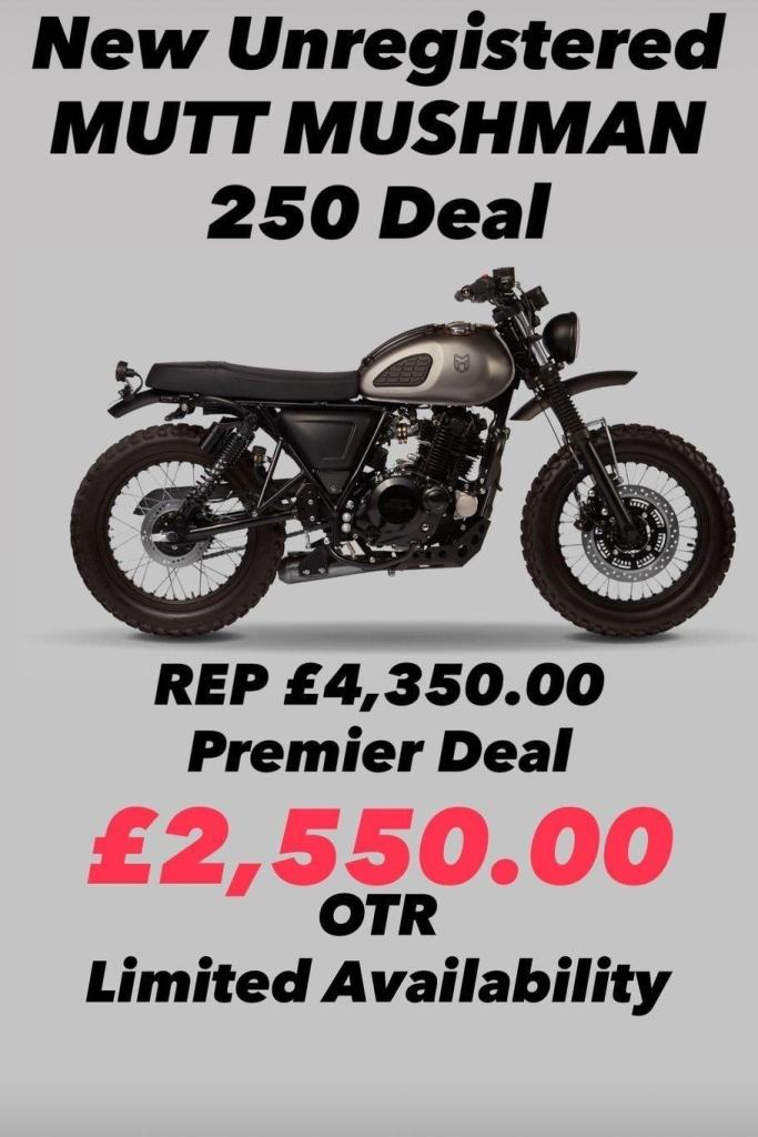 New Unregistered Mutt Mushman 250. Save £1800  - Limited 3 only 