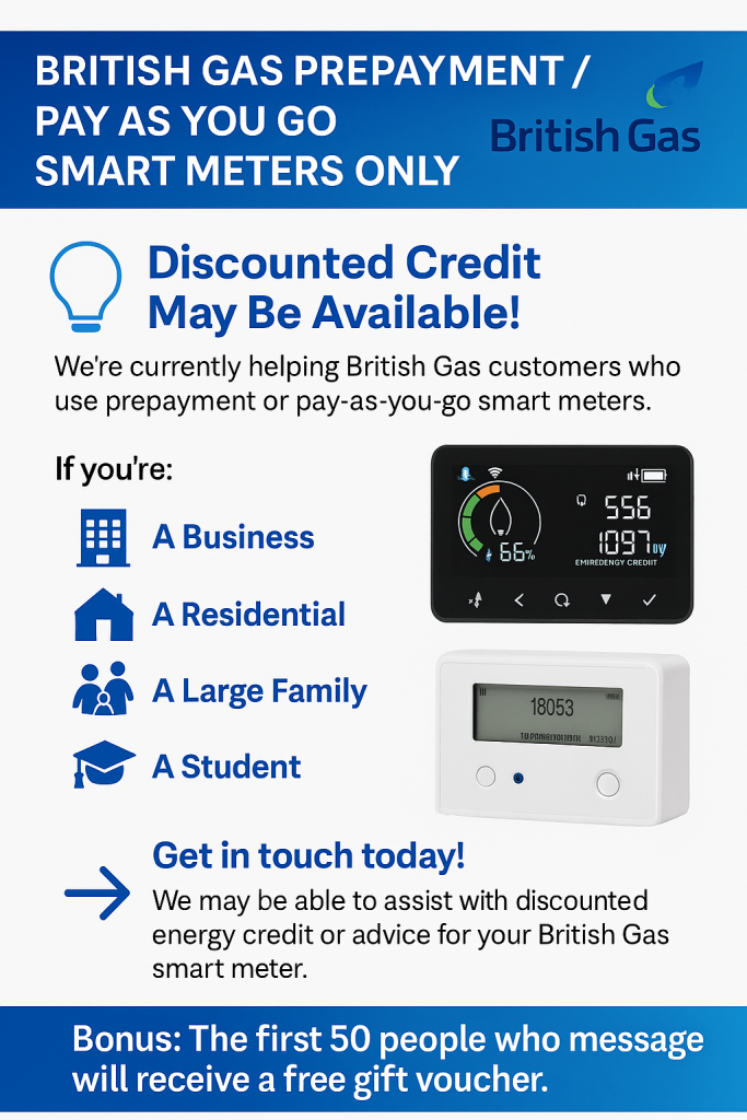 🔵 British Gas Prepayment / Pay As You Go Smart Meters Only 🔵