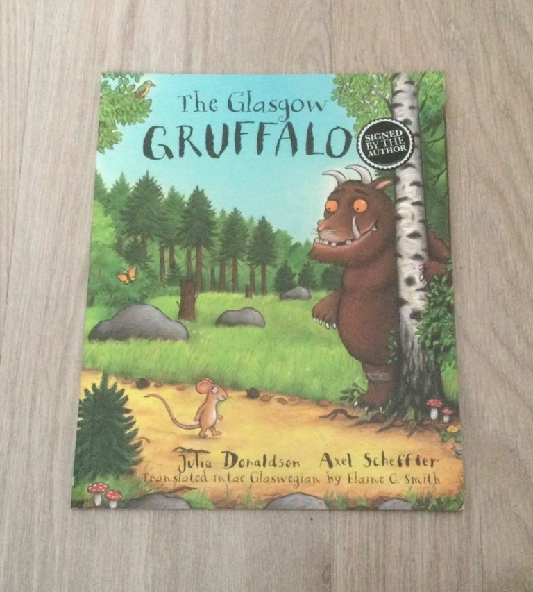 The Glasgow Gruffalo Book translated intae Glaswegian and signed by  Elaine C Smith. Julia Donaldson