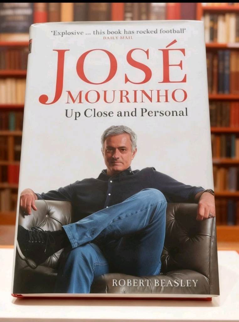 Jose Mourinho Up Close and Personal. Hardback Book Robert Beasley Good Condition